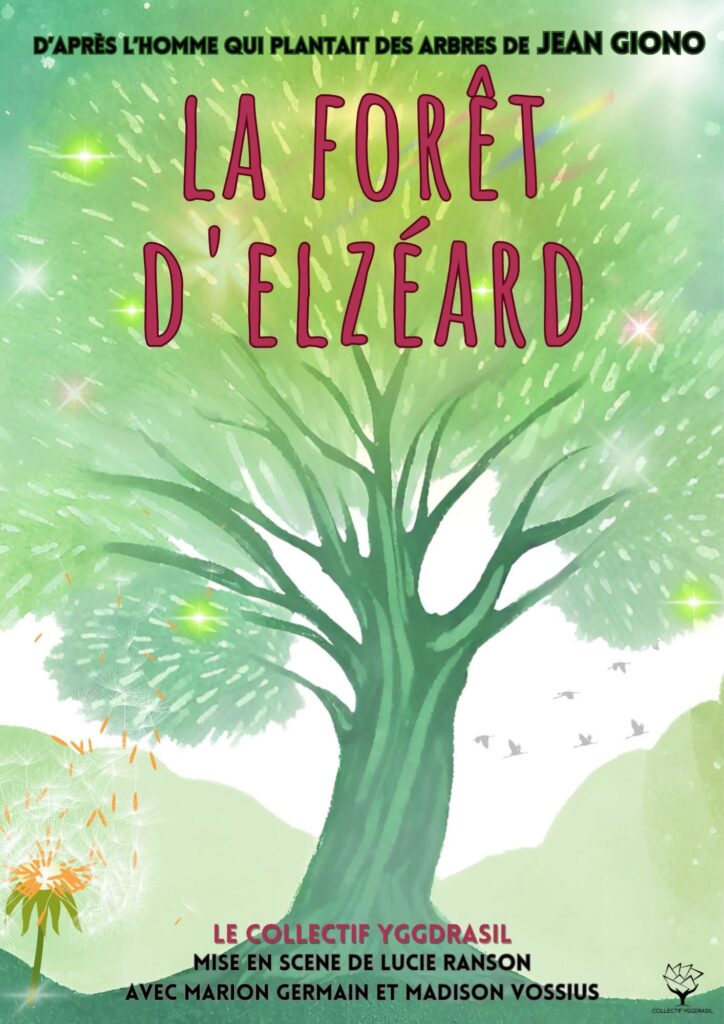 Affiche de la pièce La forêt d'Elzéard du collectif Yggdrasil - Cie Mouvementé Danse !
